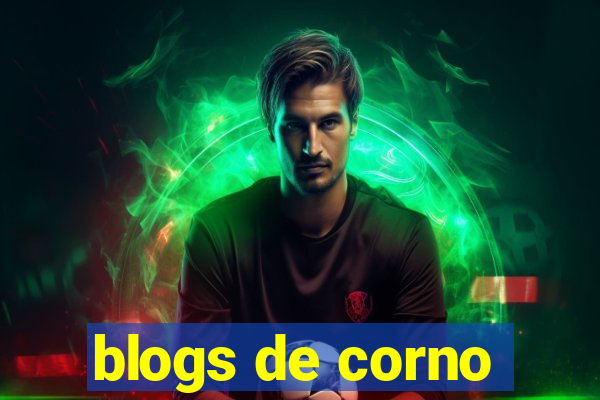 blogs de corno